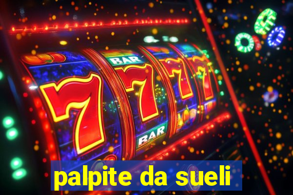 palpite da sueli